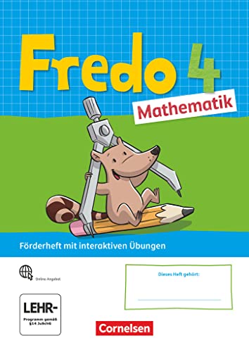Fredo - Mathematik - Ausgabe A - 2021 - 4. Schuljahr: Förderheft mit interaktiven Übungen online Fredo - Mathematik - Ausgabe A - 2021 - 4. Schuljahr: Förderheft mit interaktiven Übungen online