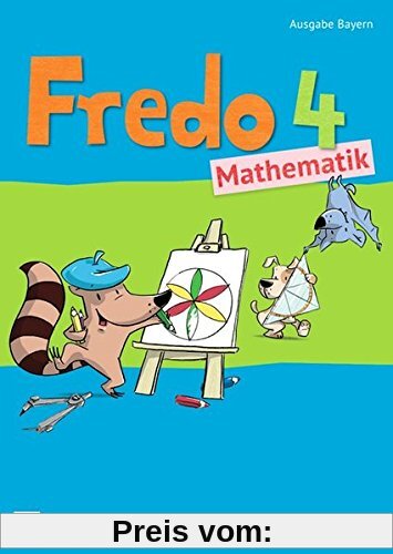 Fredo - Mathematik - Ausgabe B für Bayern: 4. Jahrgangsstufe - Schülerbuch mit Kartonbeilagen
