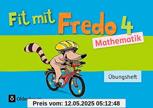 Fredo - Mathematik - Zu allen Ausgaben / 4. Schuljahr - Übungsheft - Fit mit Fredo 4