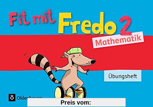 Fredo - Mathematik - Zu allen Ausgaben - Neubearbeitung: 2. Schuljahr - Übungsheft