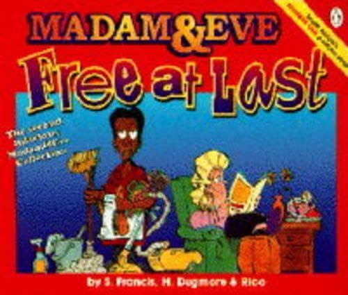 Free at Last: The Second Madam & Eve Collection