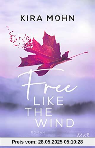 Free like the Wind: Roman (Kanada, Band 2)