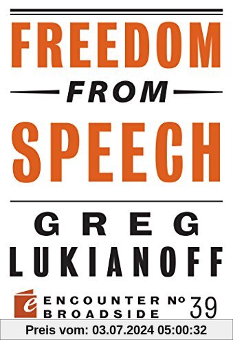 Freedom from Speech (Encounter Broadside, Band 39)