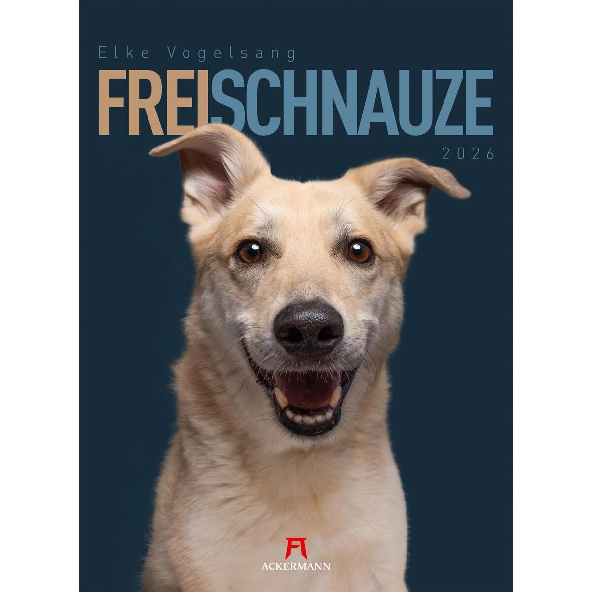 Frei Schnauze Kalender 2026 Frei Schnauze Kalender 2026 von Ackermann Kunstverlag