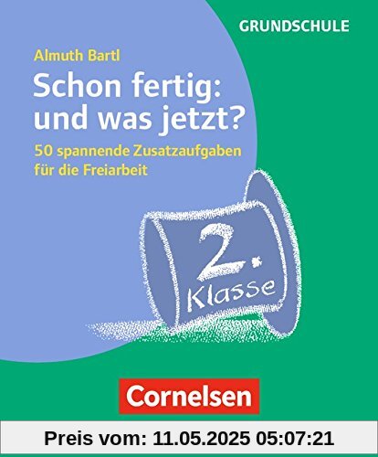 Freiarbeitsmaterial für die Grundschule - Allgemein / Schon fertig: und was jetzt? Klasse 2: 50 spannende Zusatzaufgaben für die Freiarbeit. Karten mit Begleitheft in Pappschachtel Freiarbeitsmaterial für die Grundschule - Allgemein / Schon fertig: und was jetzt? Klasse 2: 50 spannende Zusatzaufgaben für die Freiarbeit. Karten mit Begleitheft in Pappschachtel