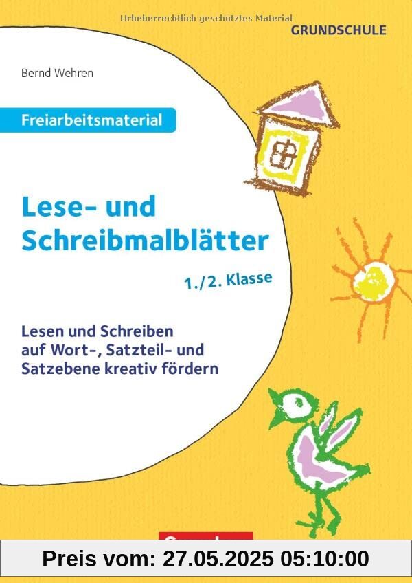 Freiarbeitsmaterial für die Grundschule - Deutsch - Klasse 1/2: Lese- und Schreibmalblätter - Lesen und Schreiben auf Wort-, Satzteil- und Satzebene kreativ fördern - Kopiervorlagen Freiarbeitsmaterial für die Grundschule - Deutsch - Klasse 1/2: Lese- und Schreibmalblätter - Lesen und Schreiben auf Wort-, Satzteil- und Satzebene kreativ fördern - Kopiervorlagen
