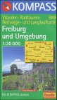 Freiburg und Umgebung : mit Stadtplan ; Kurzführer, Langlaufloipen, Radwanderwege.