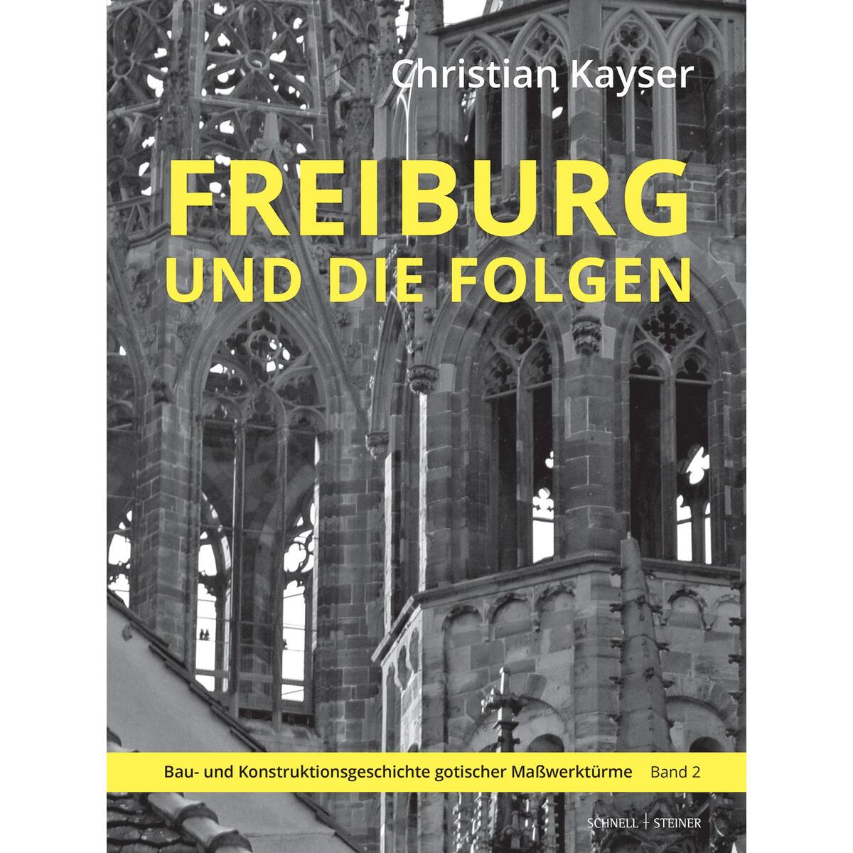 Freiburg und die Folgen Freiburg und die Folgen von Schnell & Steiner GmbH