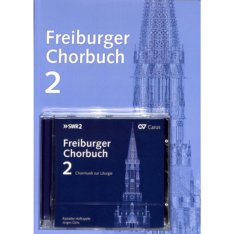 Freiburger Chorbuch 2 Freiburger Chorbuch 2