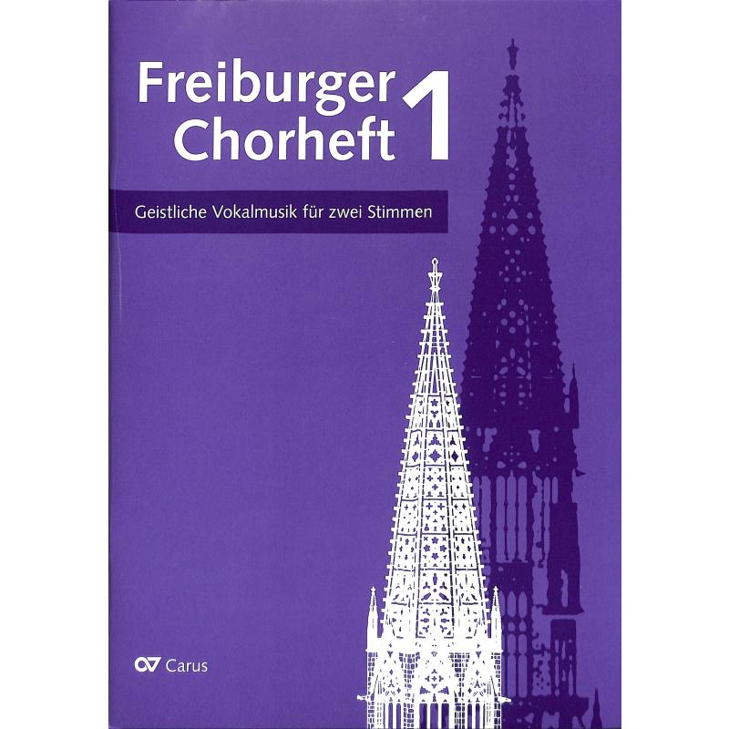 Freiburger Chorheft 1 Freiburger Chorheft 1
