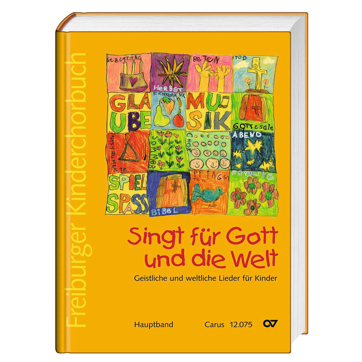 Freiburger Kinderchorbuch Freiburger Kinderchorbuch von Carus-Verlag