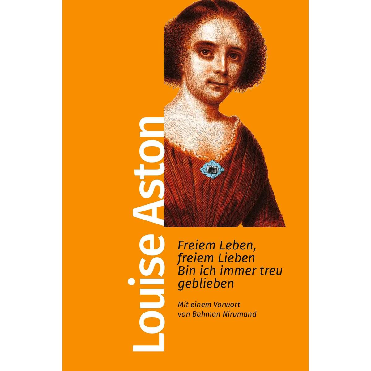 Freiem Leben, freiem Lieben bin ich immer treu geblieben Freiem Leben, freiem Lieben bin ich immer treu geblieben von Kiepenheuer & Witsch GmbH