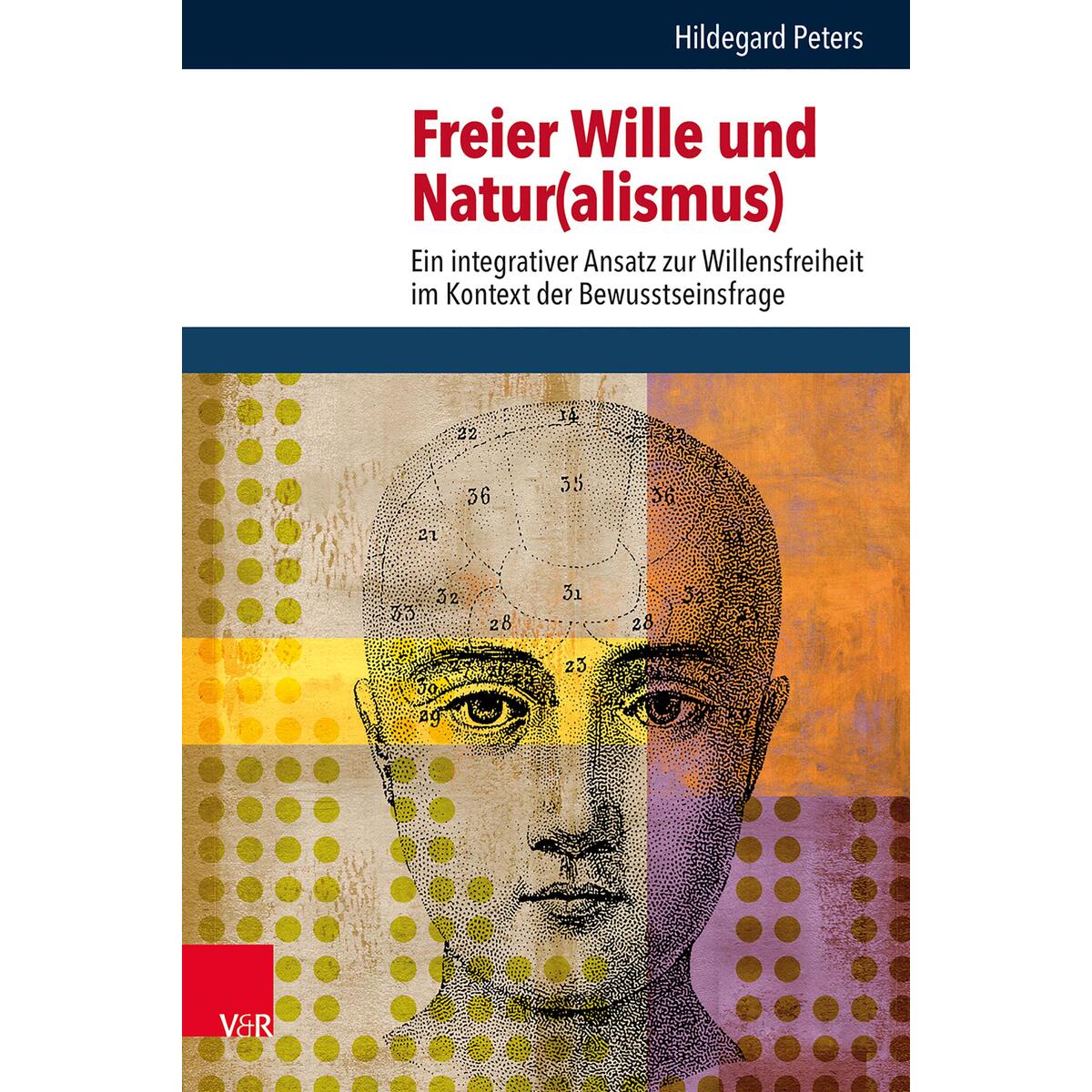Freier Wille und Natur(alismus) von Vandenhoeck + Ruprecht