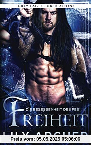 Freiheit (Die Besessenheit des Fee, Band 4)