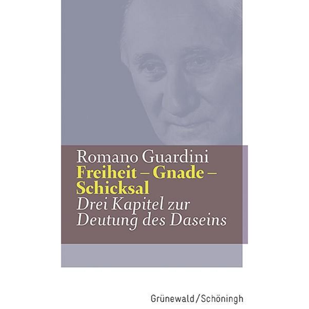 Freiheit - Gnade - Schicksal Freiheit - Gnade - Schicksal von Matthias-Grünewald-Verlag
