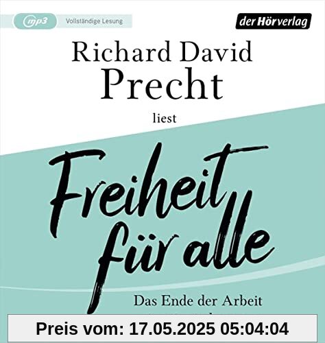 Freiheit für alle: Das Ende der Arbeit wie wir sie kannten