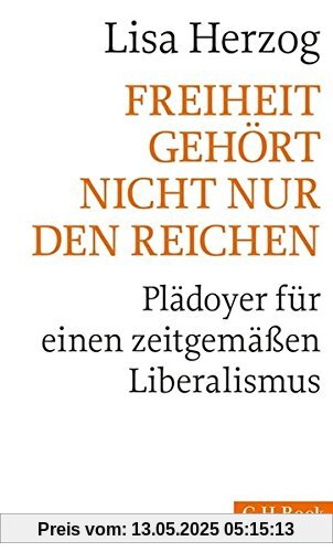 Freiheit gehört nicht nur den Reichen: Plädoyer für einen zeitgemäßen Liberalismus Freiheit gehört nicht nur den Reichen: Plädoyer für einen zeitgemäßen Liberalismus