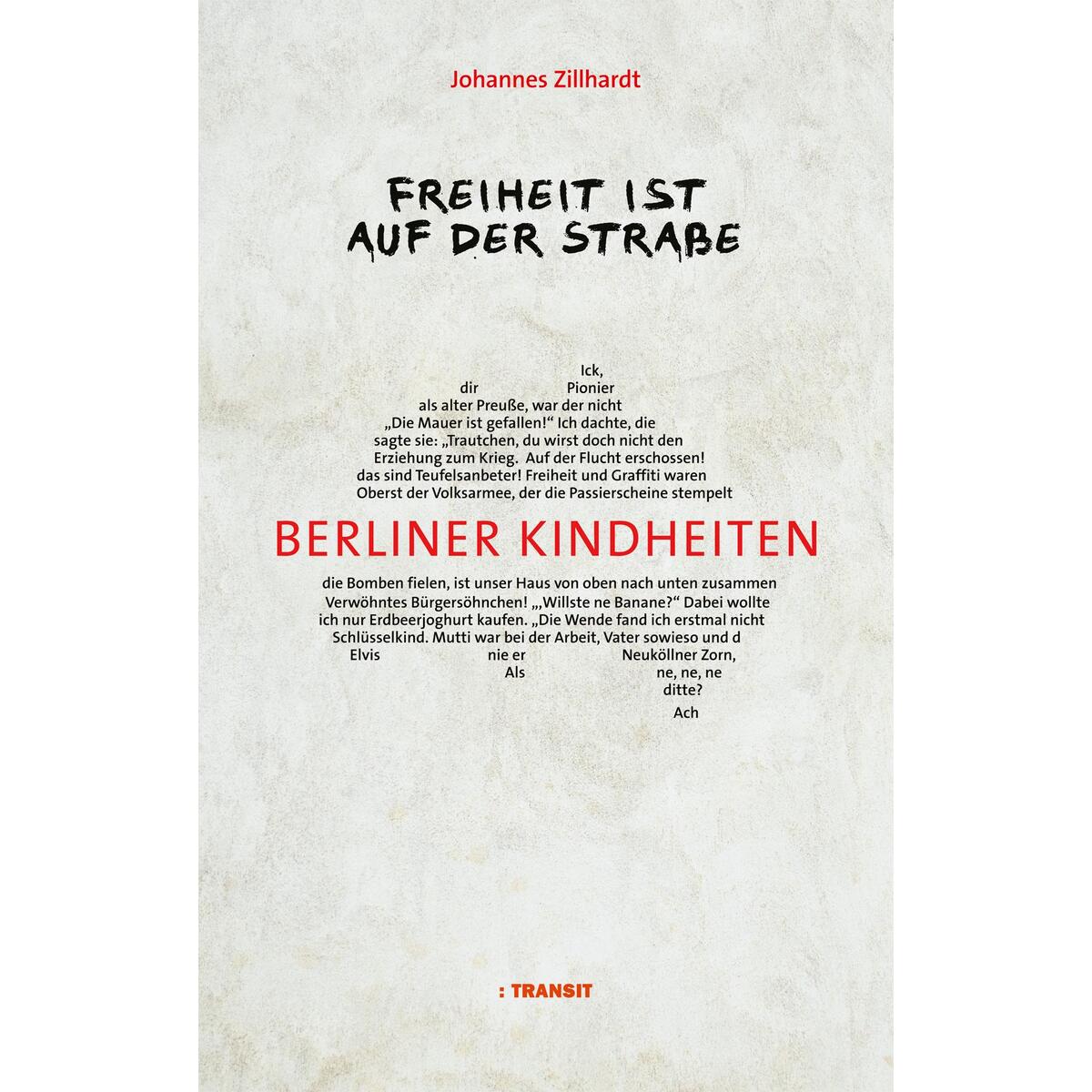Freiheit ist auf der Straße von Transit Buchverlag GmbH