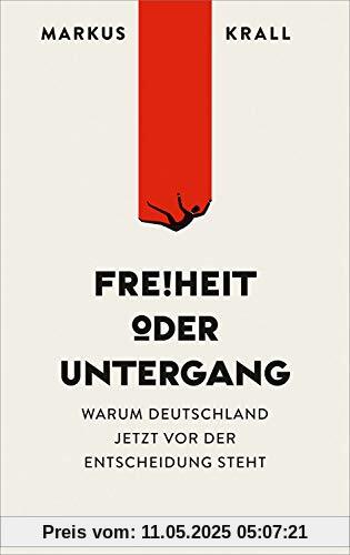 Freiheit oder Untergang: Warum Europa jetzt vor der Entscheidung steht