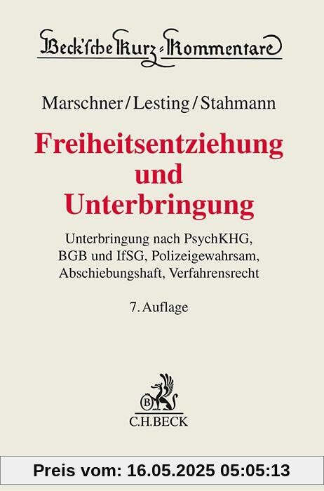 Freiheitsentziehung und Unterbringung: Materielles Recht und Verfahrensrecht