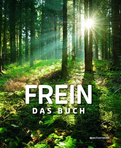 Frein: Das Buch von echo medienhaus