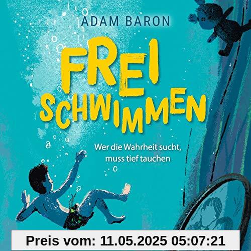 Freischwimmen: Wer die Wahrheit sucht, muss tief tauchen: 4 CDs