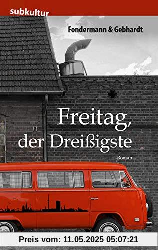 Freitag, der Dreißigste: Roman Freitag, der Dreißigste: Roman