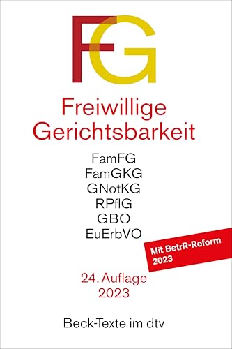 Freiwillige Gerichtsbarkeit: Gesetz über das Verfahren in Familiensachen und in den Angelegenheiten der freiwilligen Gerichtsbarkeit (FamFG), ... (BeurkG), (Beck-Texte im dtv)