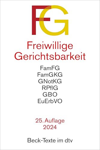 Freiwillige Gerichtsbarkeit: Gesetz über das Verfahren in Familiensachen und in den Angelegenheiten der freiwilligen Gerichtsbarkeit (FamFG), ... (GBO), Grundbuchverfügung (Beck-Texte im dtv) von beck im dtv