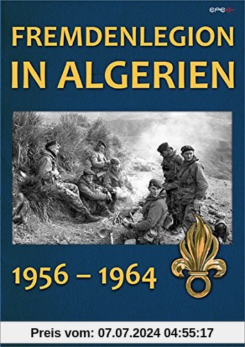 Fremdenlegion in Algerien: 1956 - 1964