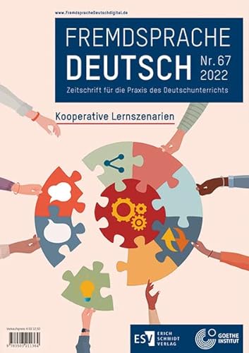 Fremdsprache Deutsch Heft 67 (2022): Kooperative Lernszenarien: Zeitschrift für die Praxis des Deutschunterrichts von Schmidt, Erich