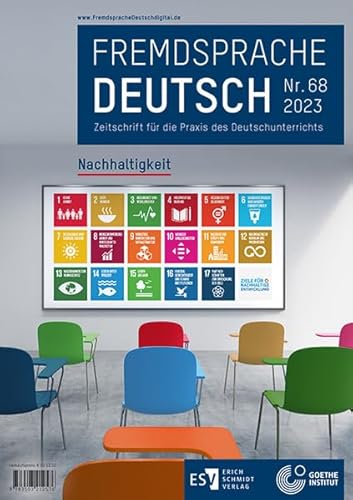 Fremdsprache Deutsch Heft 68 (2023): Nachhaltigkeit: Zeitschrift für die Praxis des Deutschunterrichts von Schmidt, Erich