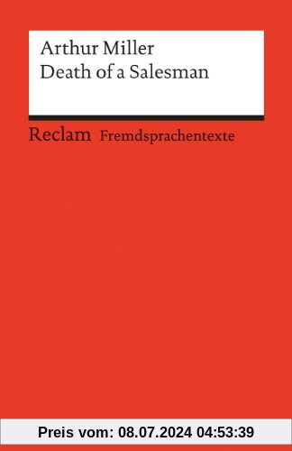Fremdsprachentexte. Universal-Bibliothek Nr. 9172(2): Death of a Salesman: Certain Private Conversations in Two Acts and a Requiem