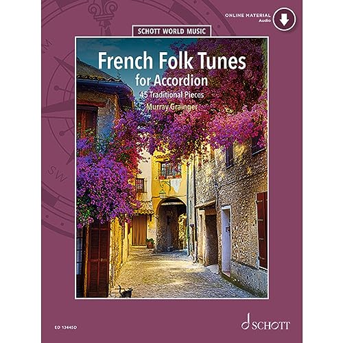 French Folk Tunes for Accordion: 45 Traditional Pieces. Akkordeon. (Schott World Music)