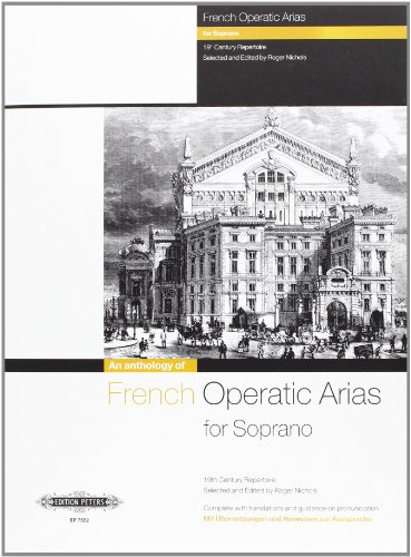 French Operatic Arias for Soprano --- Soprano / Piano