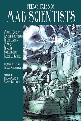 French Tales of Mad Scientists Volume 2