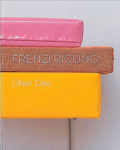 Frenzi Rigling – Über Das (artedition · Verlag Bibliothek der Provinz)