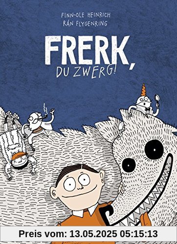 Frerk, du Zwerg!