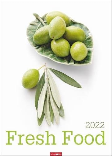 Fresh Food Kalender 2022 - großformatiger Lifestyle-Fotokalender mit Schmuckkalendarium - Wandkalender - 12 Farbfotos - 49 x 68 cm von Weingarten