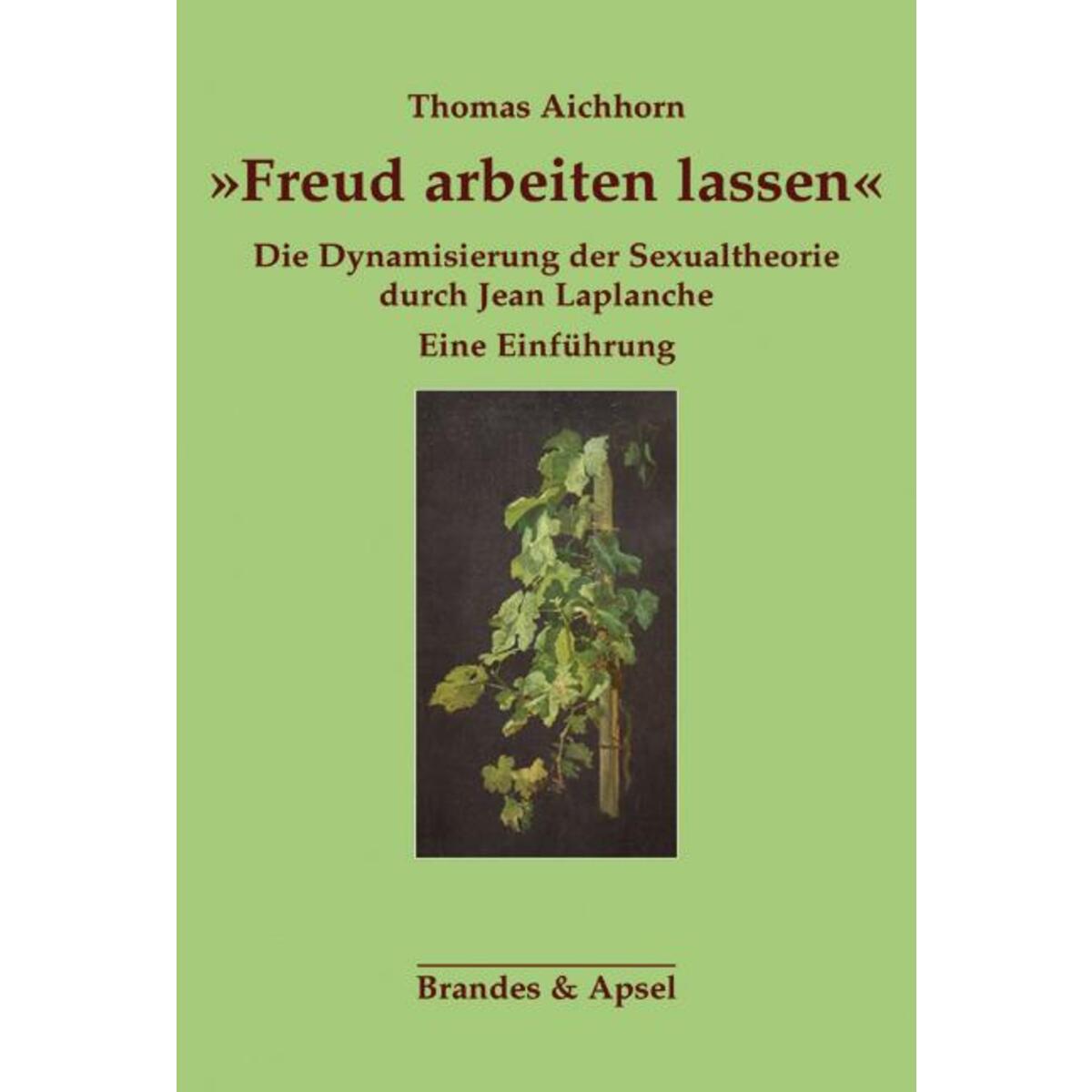 »Freud arbeiten lassen« »Freud arbeiten lassen« von Brandes + Apsel Verlag Gm