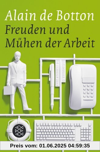 Freuden und Mühen der Arbeit