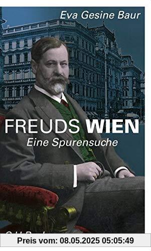 Freuds Wien: Eine Spurensuche