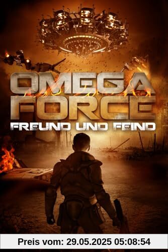 Freund und Feind (Omega Force, Band 4)