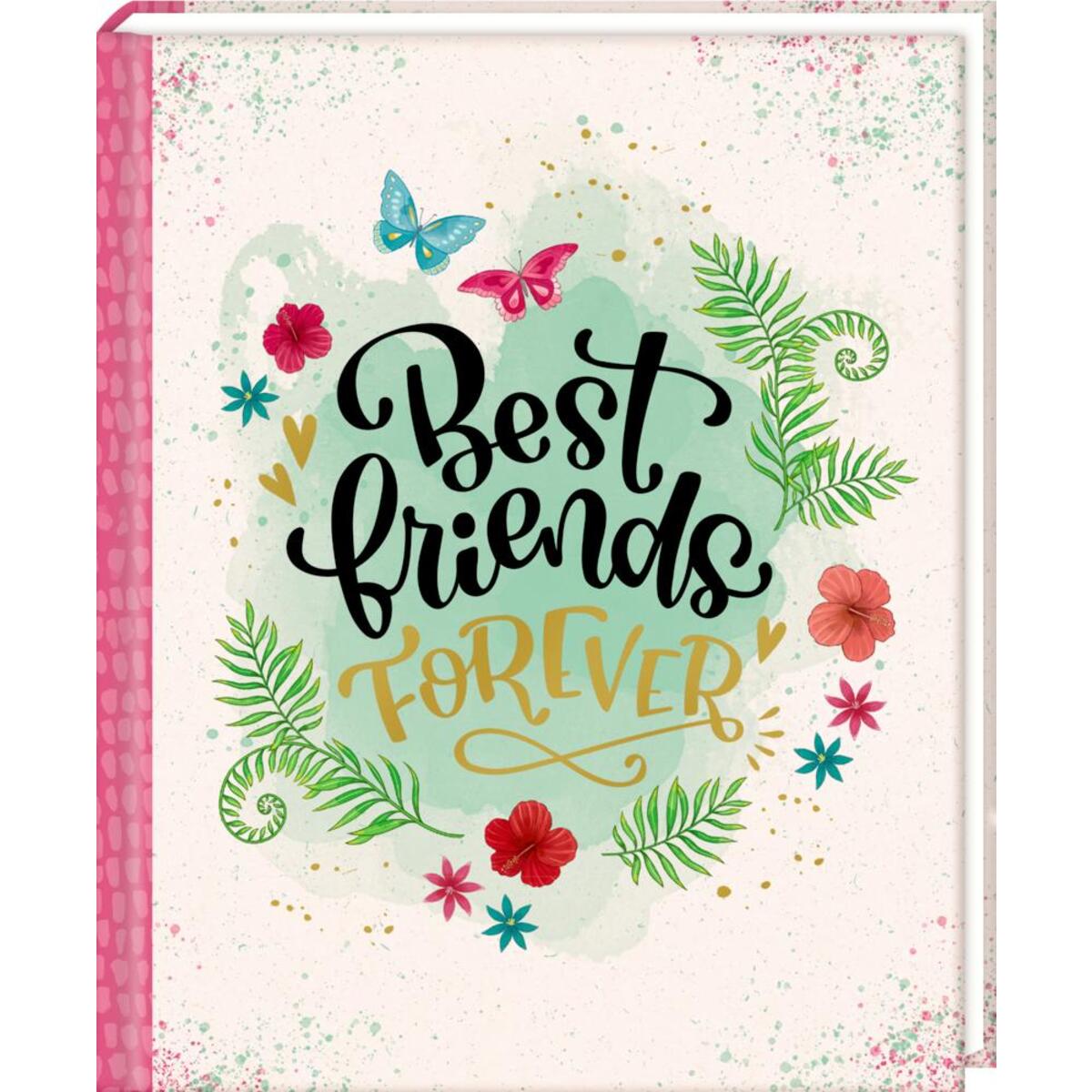 Freundebuch - Best friends forever (I love Paper) von Coppenrath