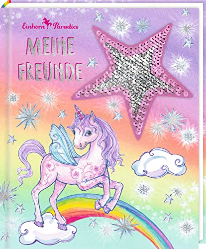 Freundebuch – Einhorn-Paradies – Meine Freunde: mit Wendepailletten-Patch von COPPENRATH, MÜNSTER