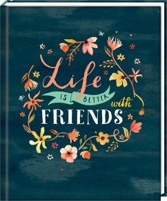 Freundebuch - Handlettering - Life is better with friends von Coppenrath, Münster