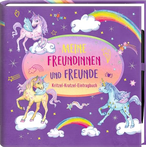 Freundebuch – Meine Freundinnen und Freunde: Kritzel-Kratzel-Eintragbuch (Einhorn-Paradies): für Kita, Kindergarten, Mädchen und Jungen, 20 Kratzelseiten und Geburtstagskalender, Thema Einhorn von Coppenrath Verlag GmbH & Co. KG