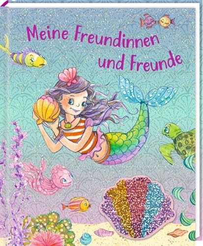 Freundebuch: Meine Freundinnen und Freunde (Nella Nixe) - mit Wendepailletten-Patch von Coppenrath Verlag GmbH & Co. KG