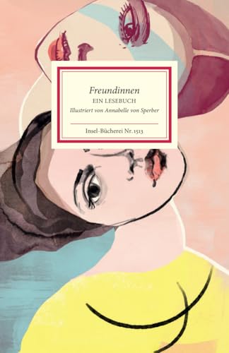 Freundinnen: Ein Lesebuch (Insel-Bücherei) von Insel Verlag