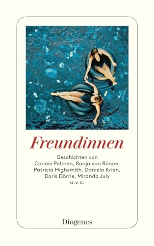 Freundinnen: Geschichten (detebe)